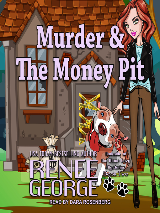 Title details for Murder & the Money Pit by Renee George - Available